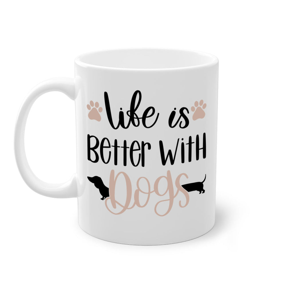 Life Is Better With Dogs Style 16#- Dog-Mug / Coffee Cup