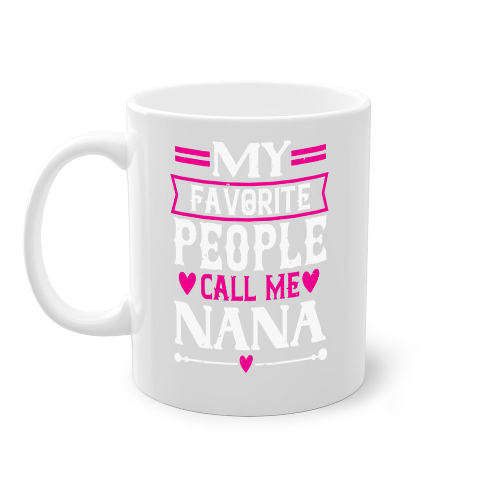 MY FAVORITE PEOPLE CALL 15#- grandma-Mug / Coffee Cup