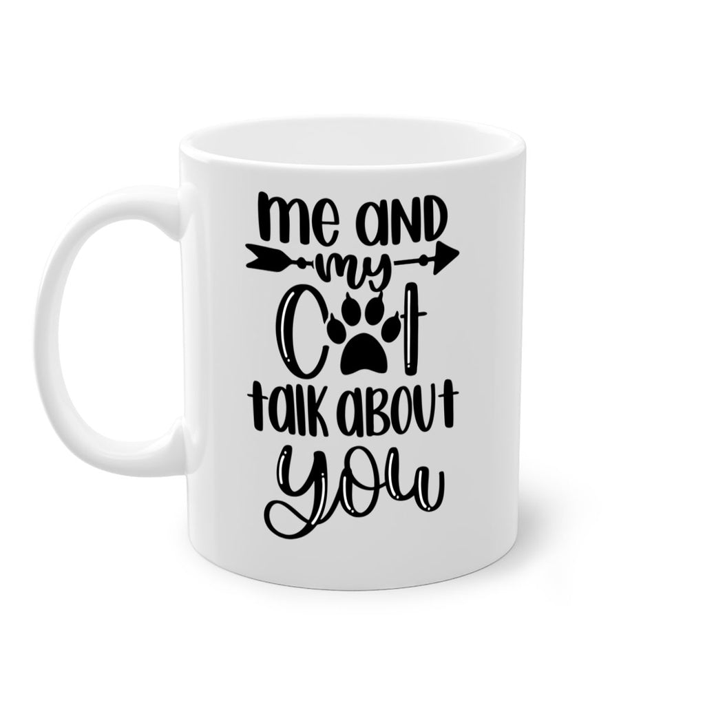 Me And Cat Talk About You Style 100#- cat-Mug / Coffee Cup