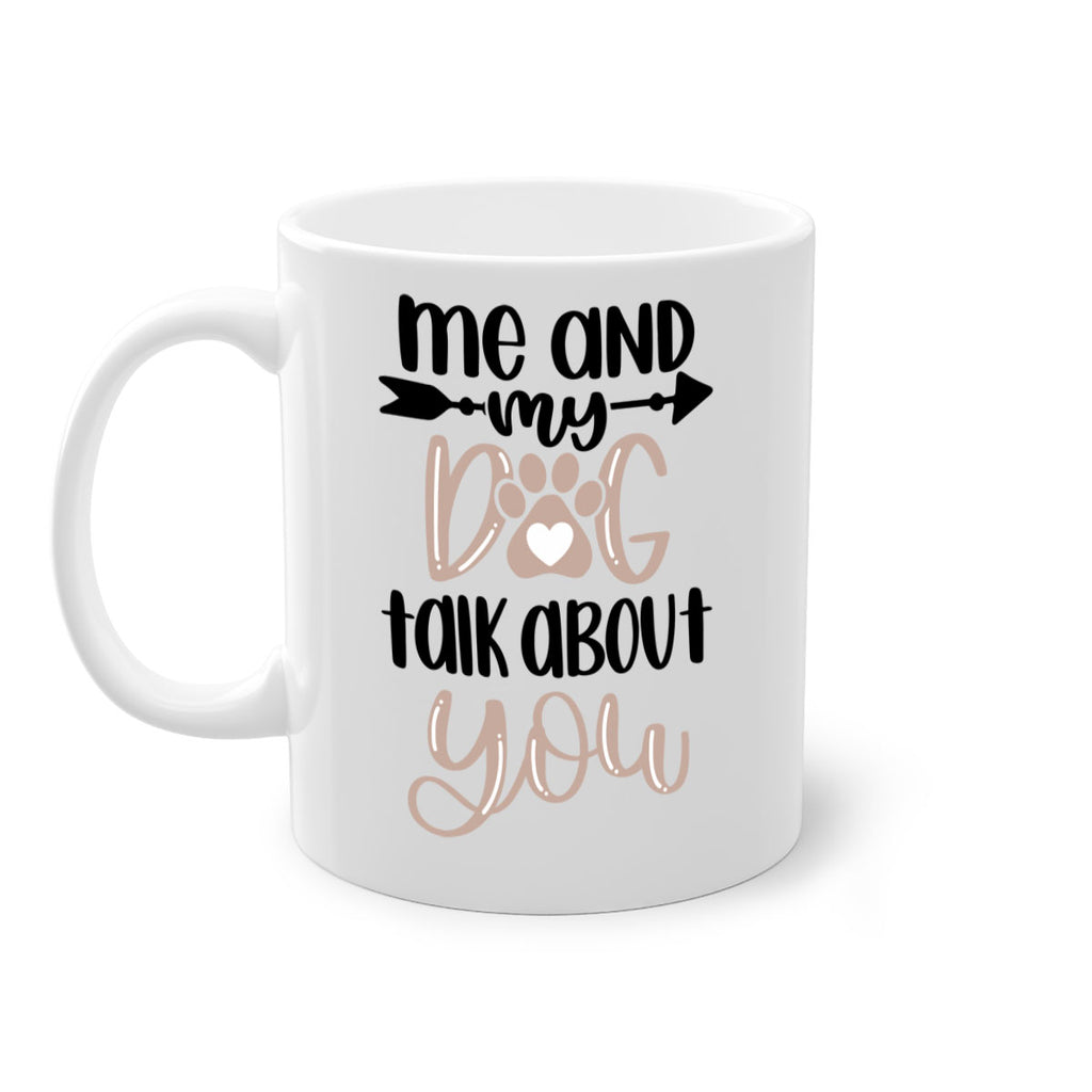 Me And Dog Talk Style 15#- Dog-Mug / Coffee Cup