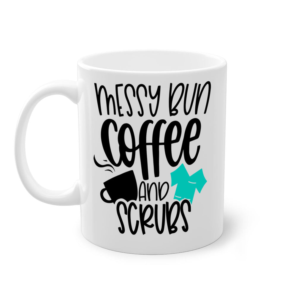 Messy Bun Coffee And Scrubs Style Style 132#- nurse-Mug / Coffee Cup