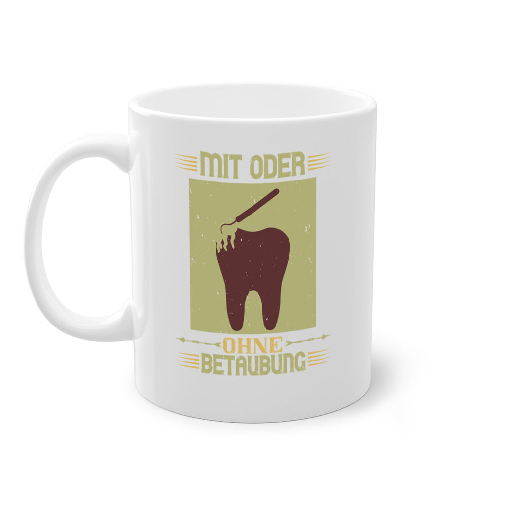 Mit oder ohne betaubung Style 25#- dentist-Mug / Coffee Cup