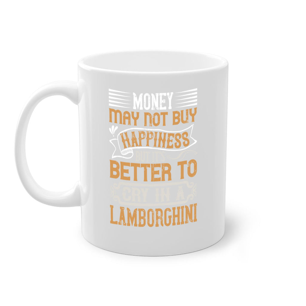 Money may not buy happiness but its better to cry in a Lamborghini Style 41#- pig-Mug / Coffee Cup