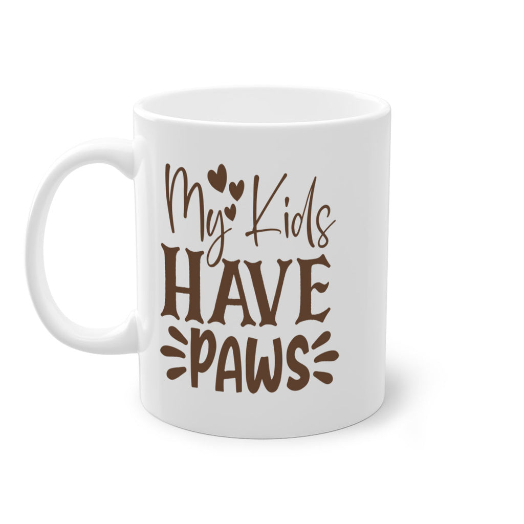 My Kids Have Paws Style 21#- cat-Mug / Coffee Cup