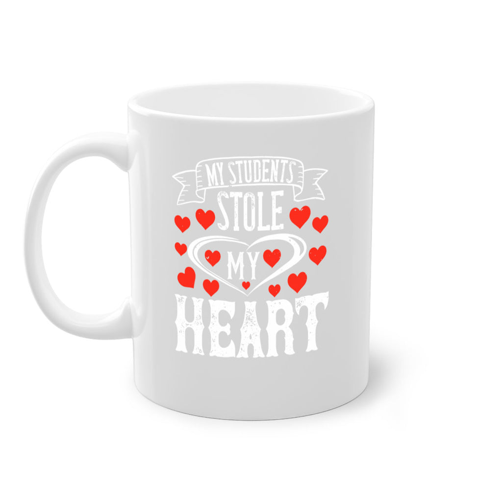 My Students Stole My Heart Style 92#- teacher-Mug / Coffee Cup