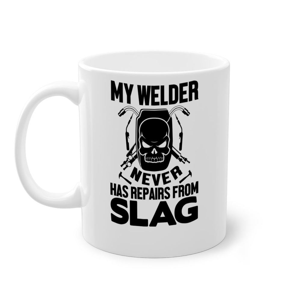 My welder never Style 7#- welder-Mug / Coffee Cup