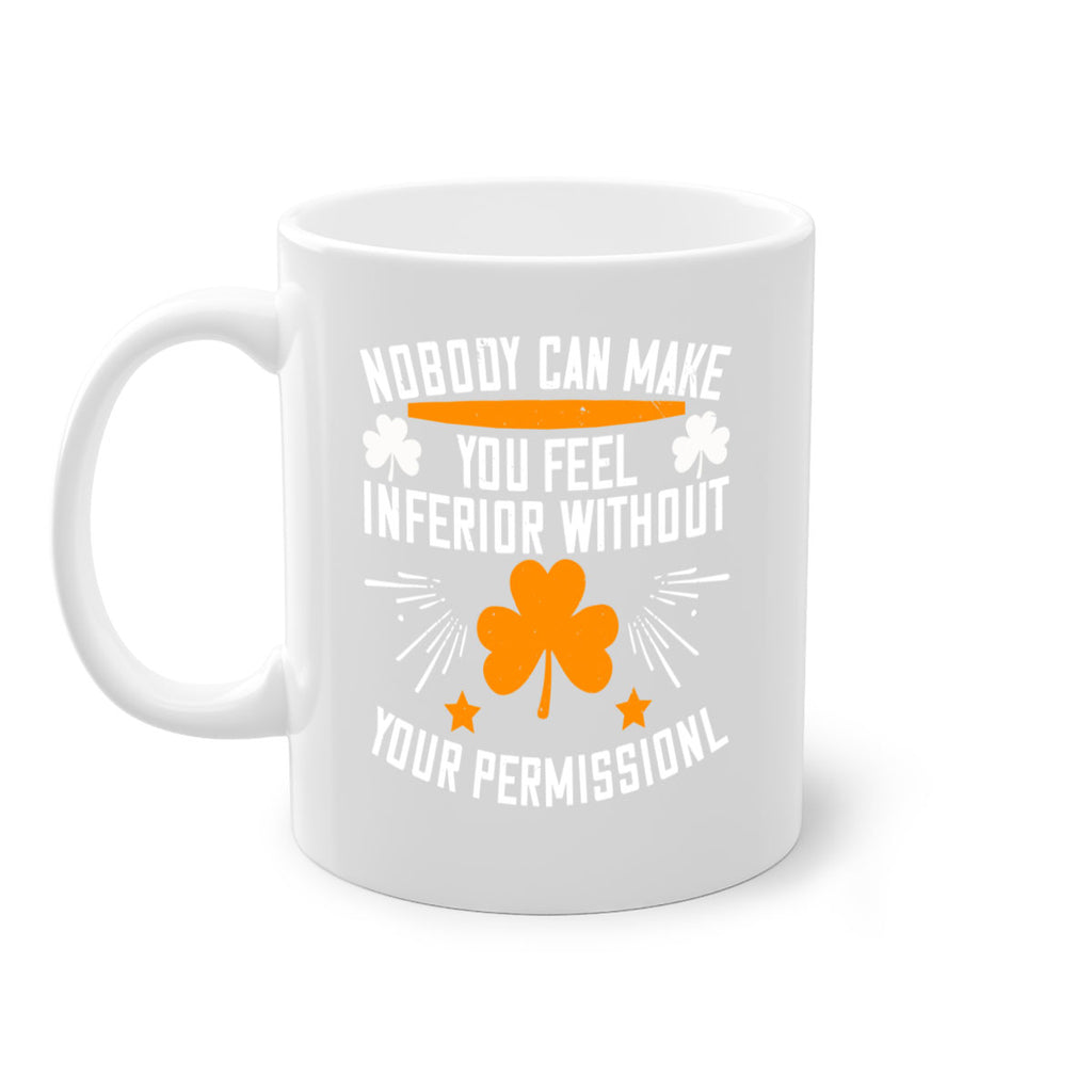 Nobody can make you feel inferior without your Style 41#- World Health-Mug / Coffee Cup
