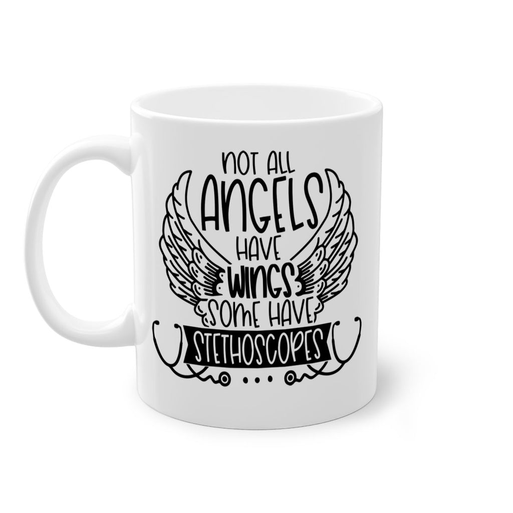Not All Angels Have Wings Some Have Stethoscopes Style Style 126#- nurse-Mug / Coffee Cup