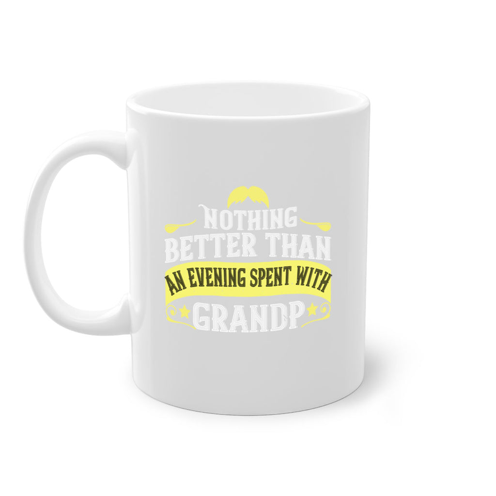 Nothing better than an evening spent with grandpa 80#- grandpa-Mug / Coffee Cup