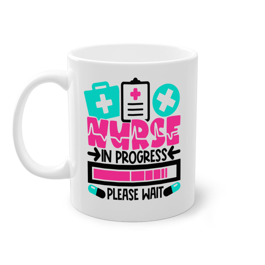 Nurse In Progress Please Wait Style Style 113#- nurse-Mug / Coffee Cup
