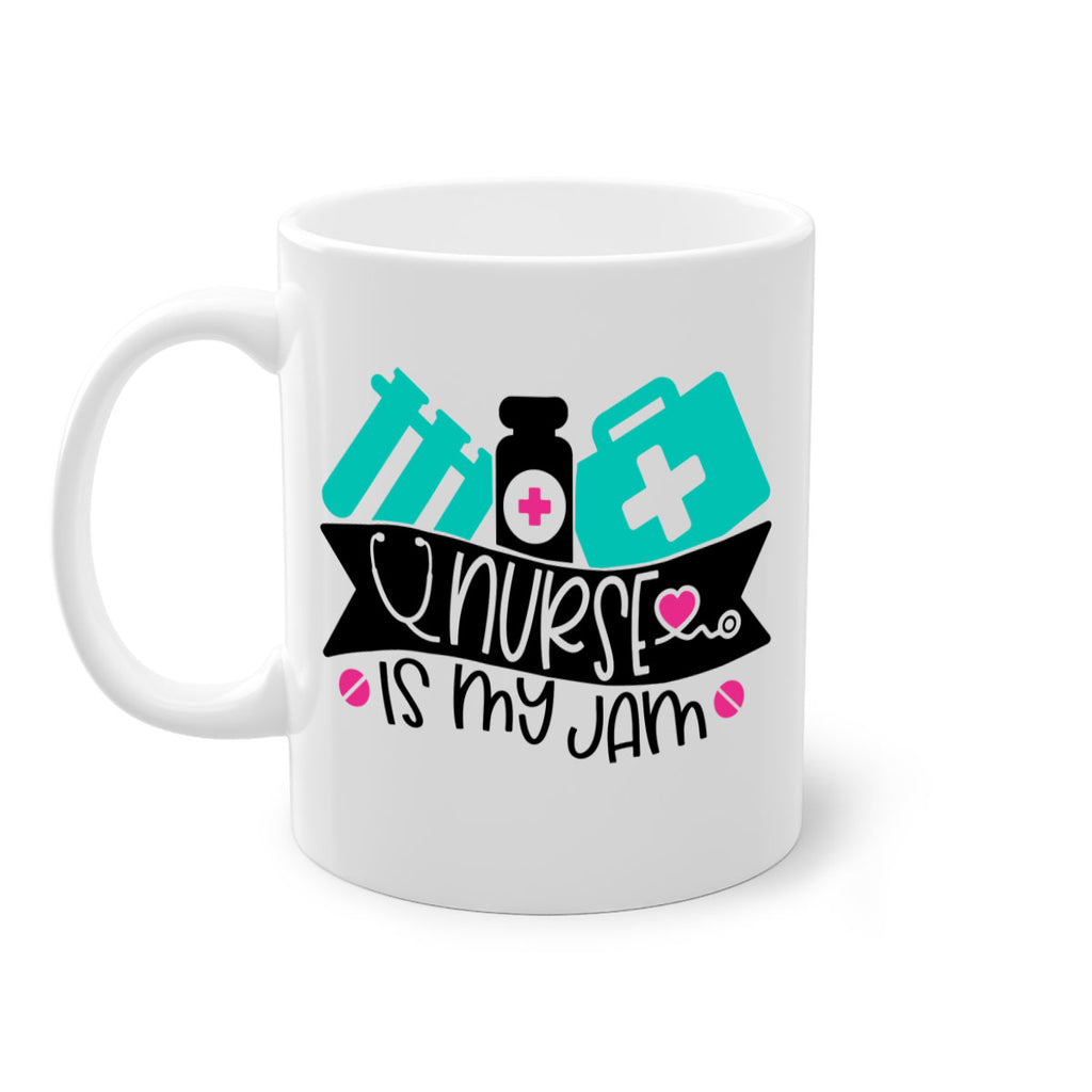 Nurse Is My Jam Style Style 110#- nurse-Mug / Coffee Cup