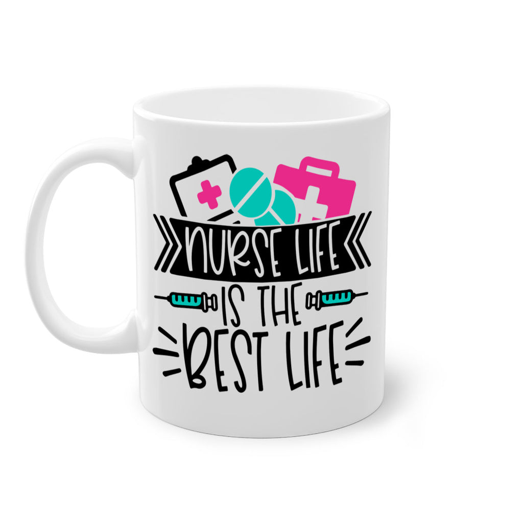Nurse Life Is The Best Life Style Style 108#- nurse-Mug / Coffee Cup