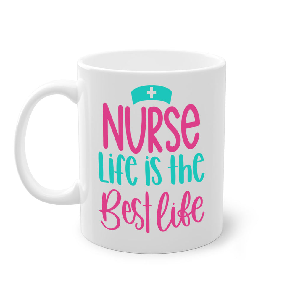 Nurse Life Is The Best Life Style Style 109#- nurse-Mug / Coffee Cup