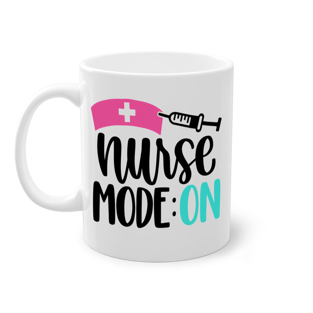 Nurse Mode ON Style Style 102#- nurse-Mug / Coffee Cup