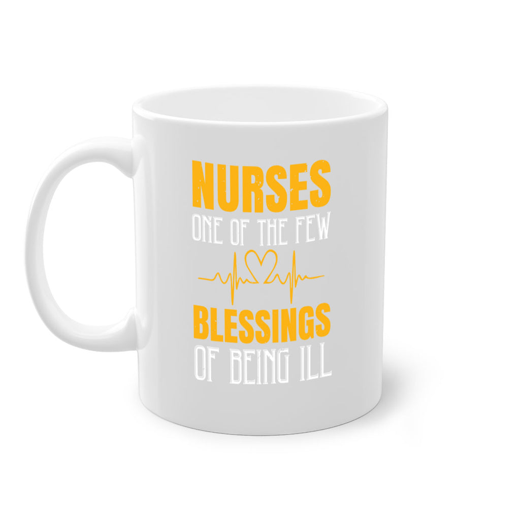 Nurses — one of the few blessings of being ill Style 278#- nurse-Mug / Coffee Cup