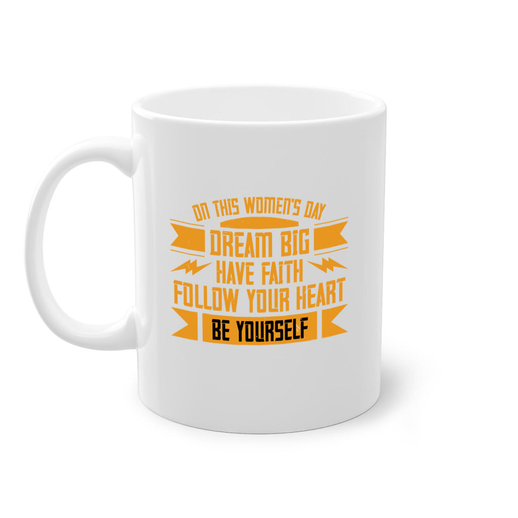 On this Womens Daydream big have faith Style 97#- World Health-Mug / Coffee Cup