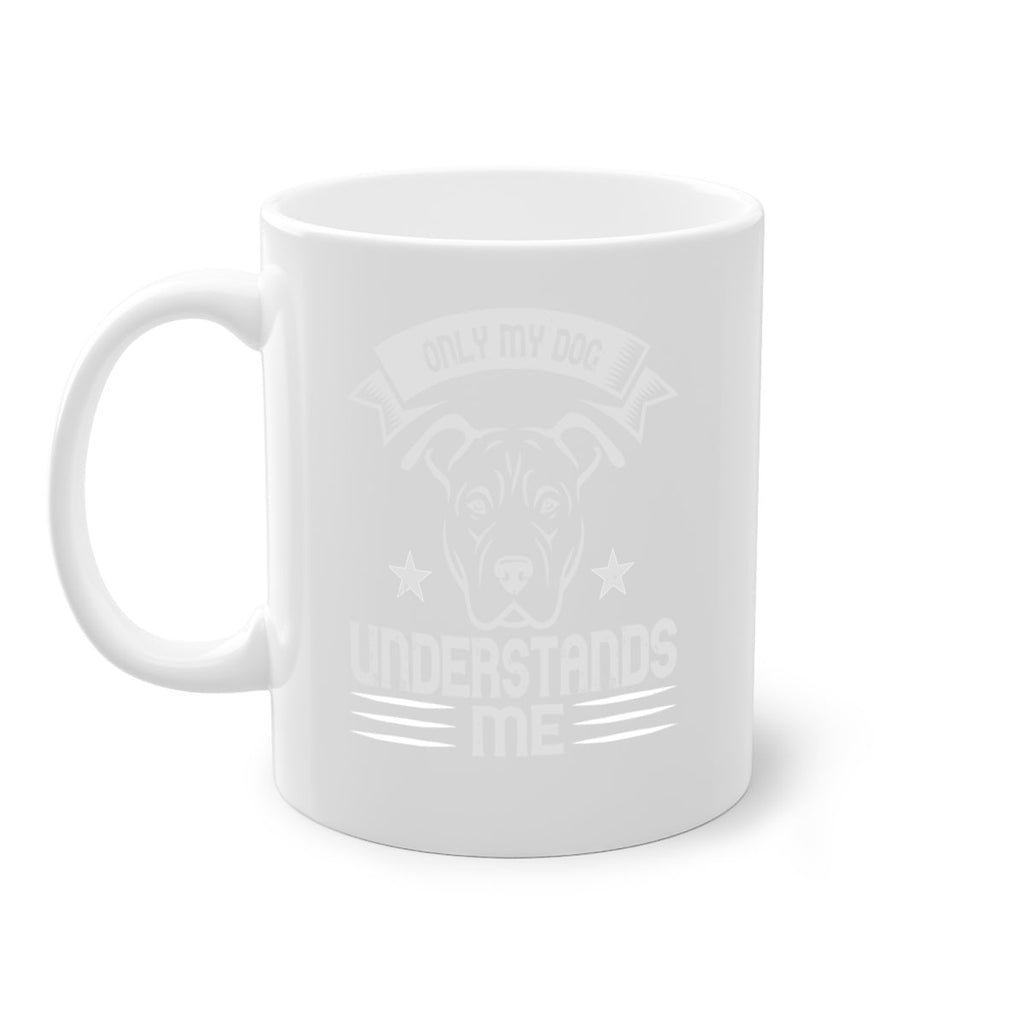 Only My Dog Understands me Style 151#- Dog-Mug / Coffee Cup