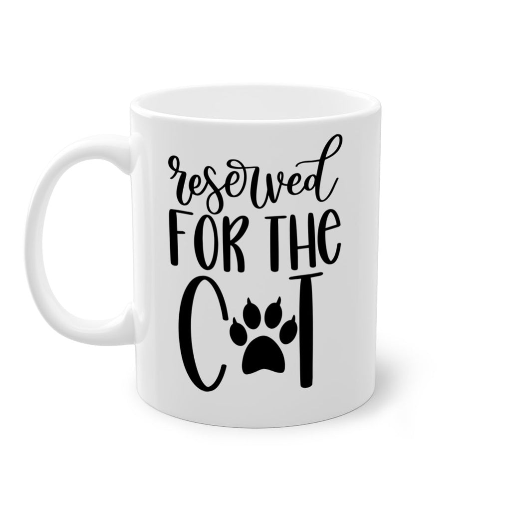 Reserved For The Cat Style 104#- cat-Mug / Coffee Cup