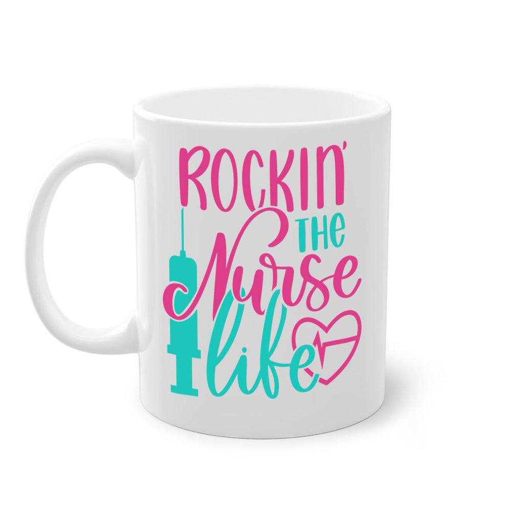 Rockin The Nurse Life Style Style 55#- nurse-Mug / Coffee Cup