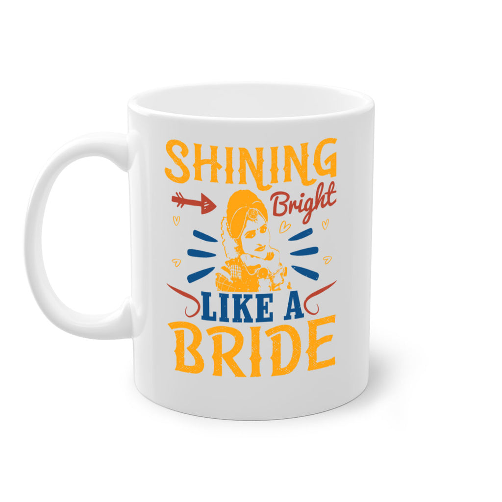 Shining bright like a bride 36#- bride-Mug / Coffee Cup