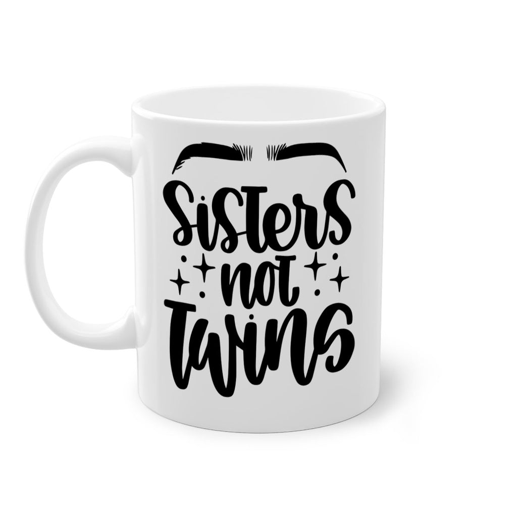 Sister Not Twins Style 23#- makeup-Mug / Coffee Cup