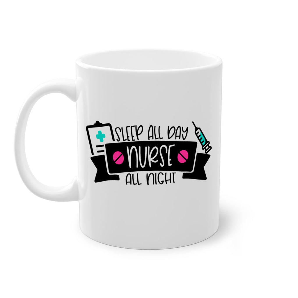 Sleep All Day Nurse All Night Style Style 37#- nurse-Mug / Coffee Cup