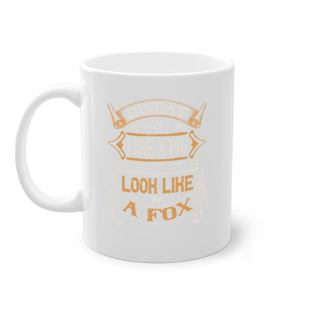 Sweat like a pig look like a fox Style 30#- pig-Mug / Coffee Cup
