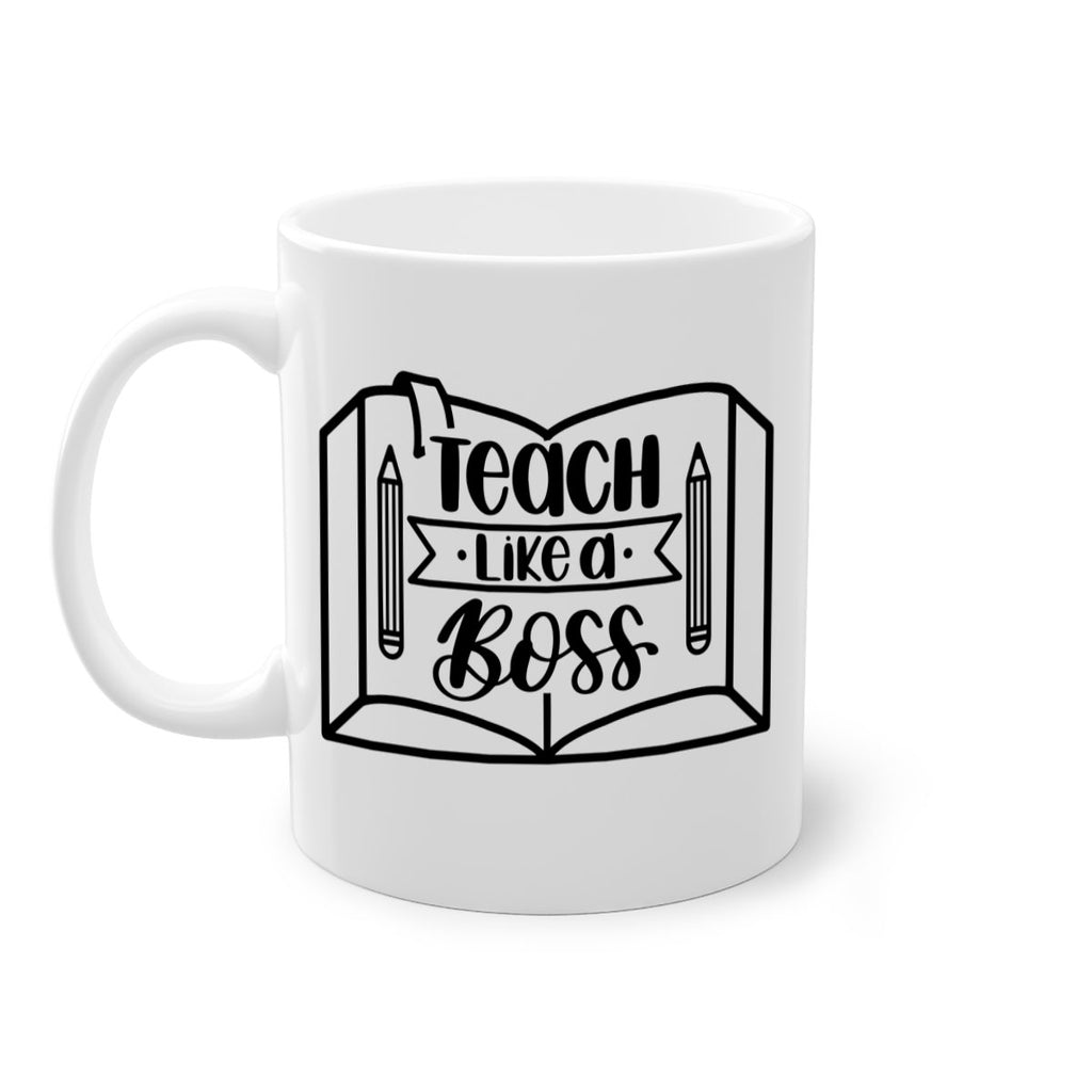 Teach Like A Boss Style 54#- teacher-Mug / Coffee Cup
