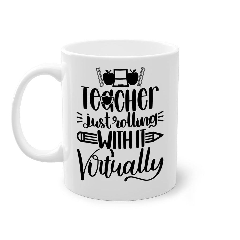Teacher Just Rolling Style 53#- teacher-Mug / Coffee Cup