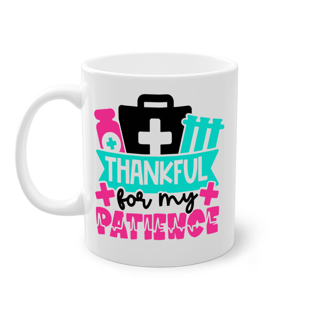 Thankful For My Patience Style Style 22#- nurse-Mug / Coffee Cup