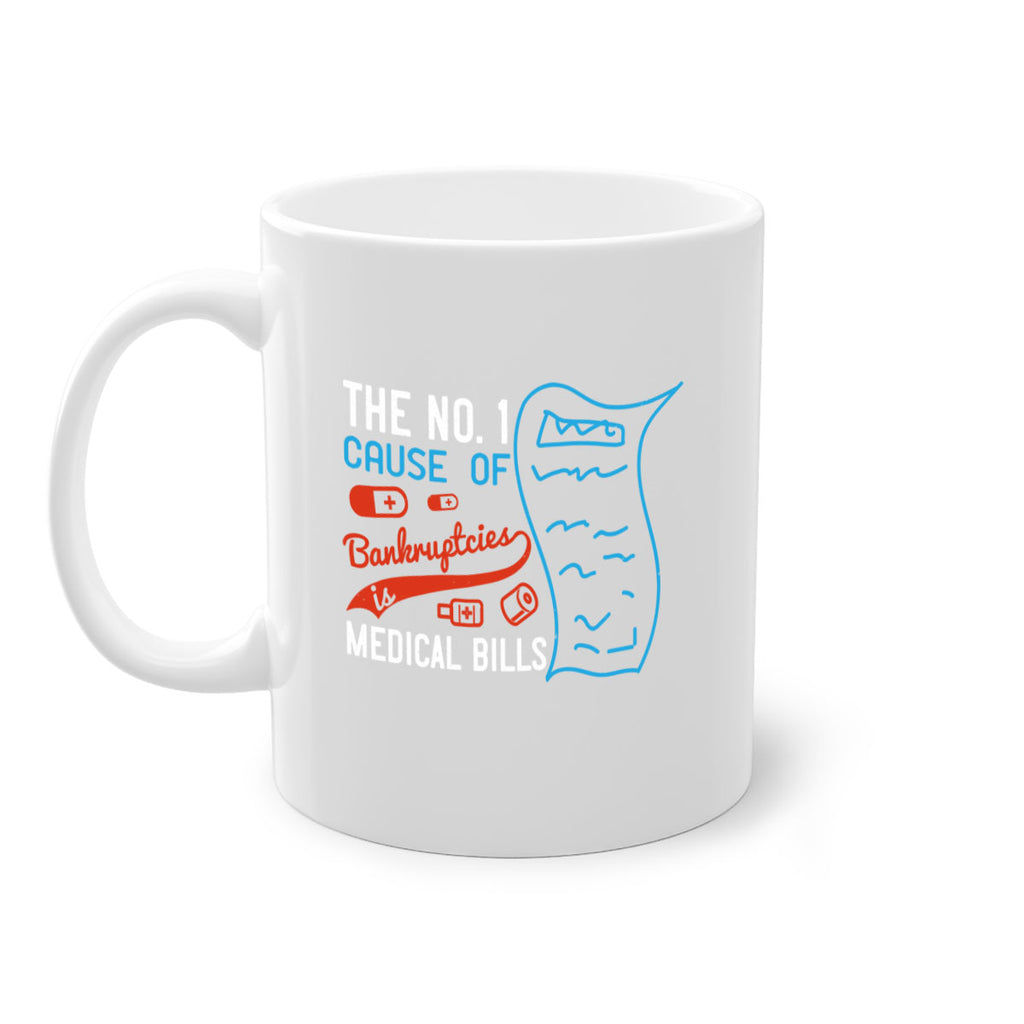 The No cause of bankruptcies is medical bills Style 21#- medical-Mug / Coffee Cup
