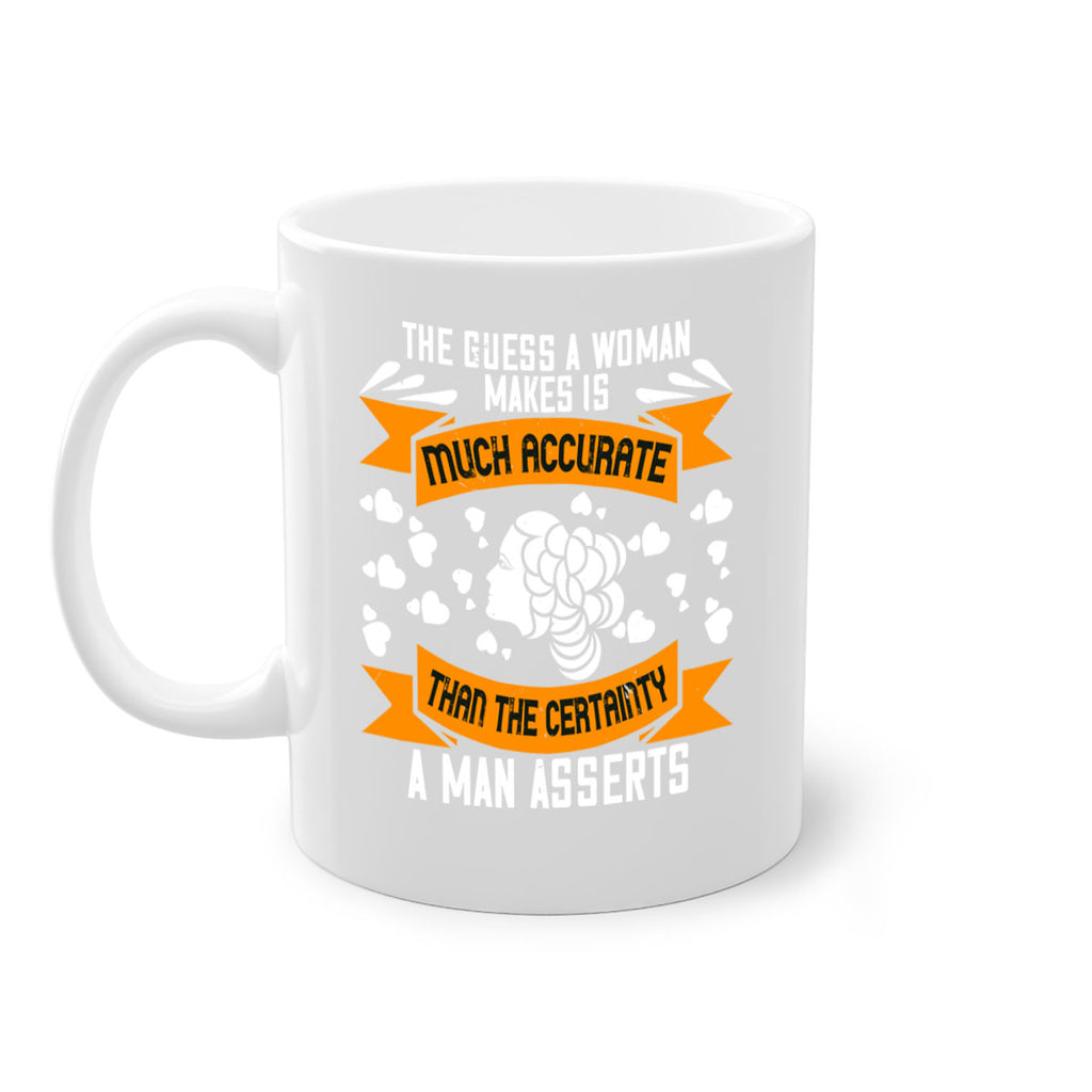 The guess a woman makes is much accurate Style 31#- World Health-Mug / Coffee Cup