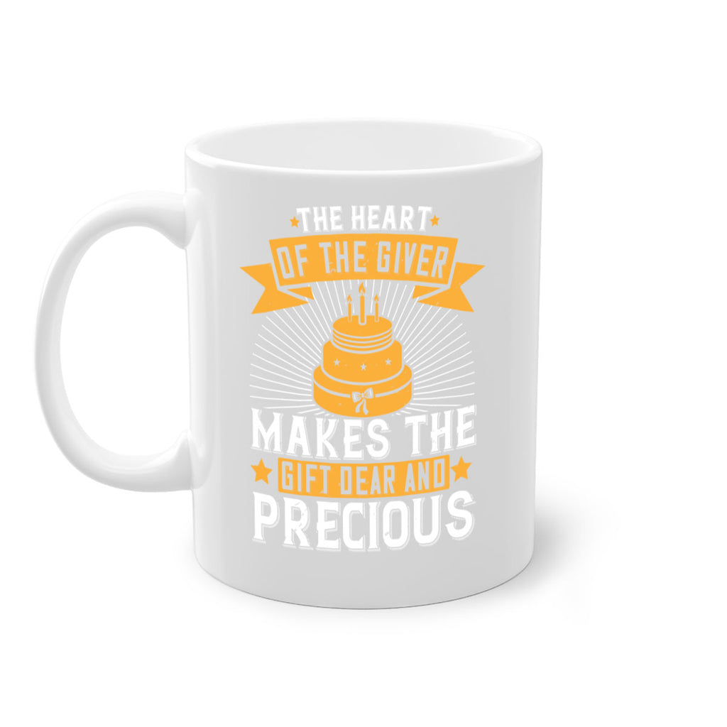 The heart of the giver makes the gift dear and precious Style 37#- birthday-Mug / Coffee Cup