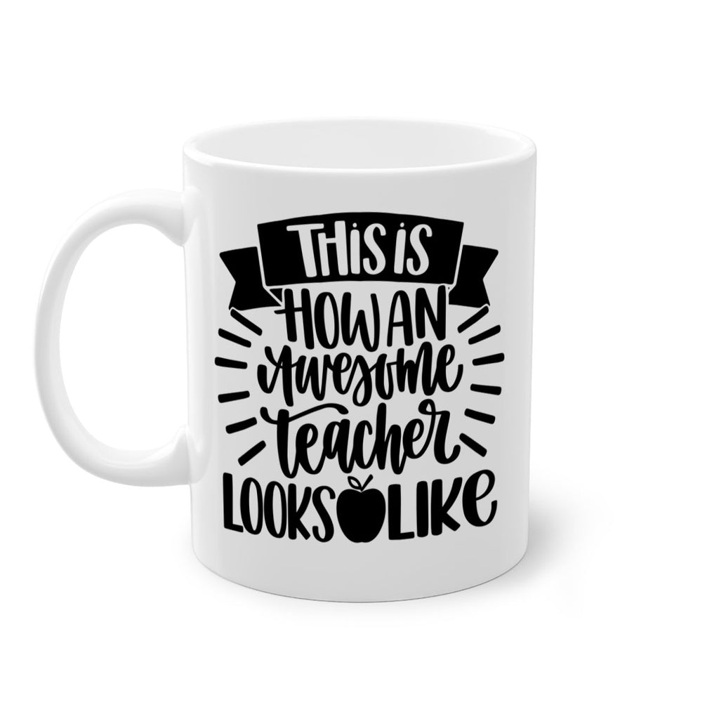This Is How An Awesome Style 34#- teacher-Mug / Coffee Cup