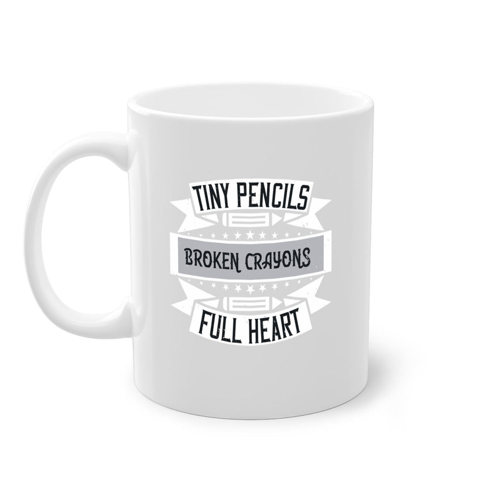 Tiny pencils broken crayons full heart Style 3#- teacher-Mug / Coffee Cup