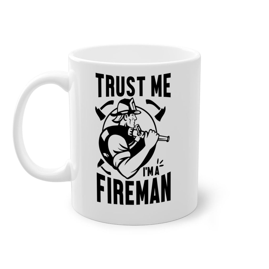 Trust me Style 16#- fire fighter-Mug / Coffee Cup