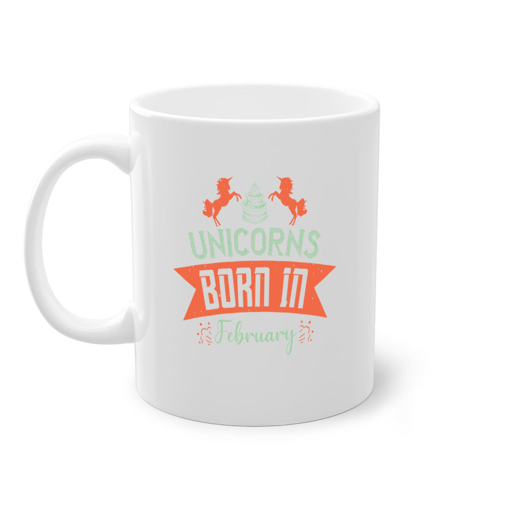 Unicorns Born In February Style 20#- birthday-Mug / Coffee Cup