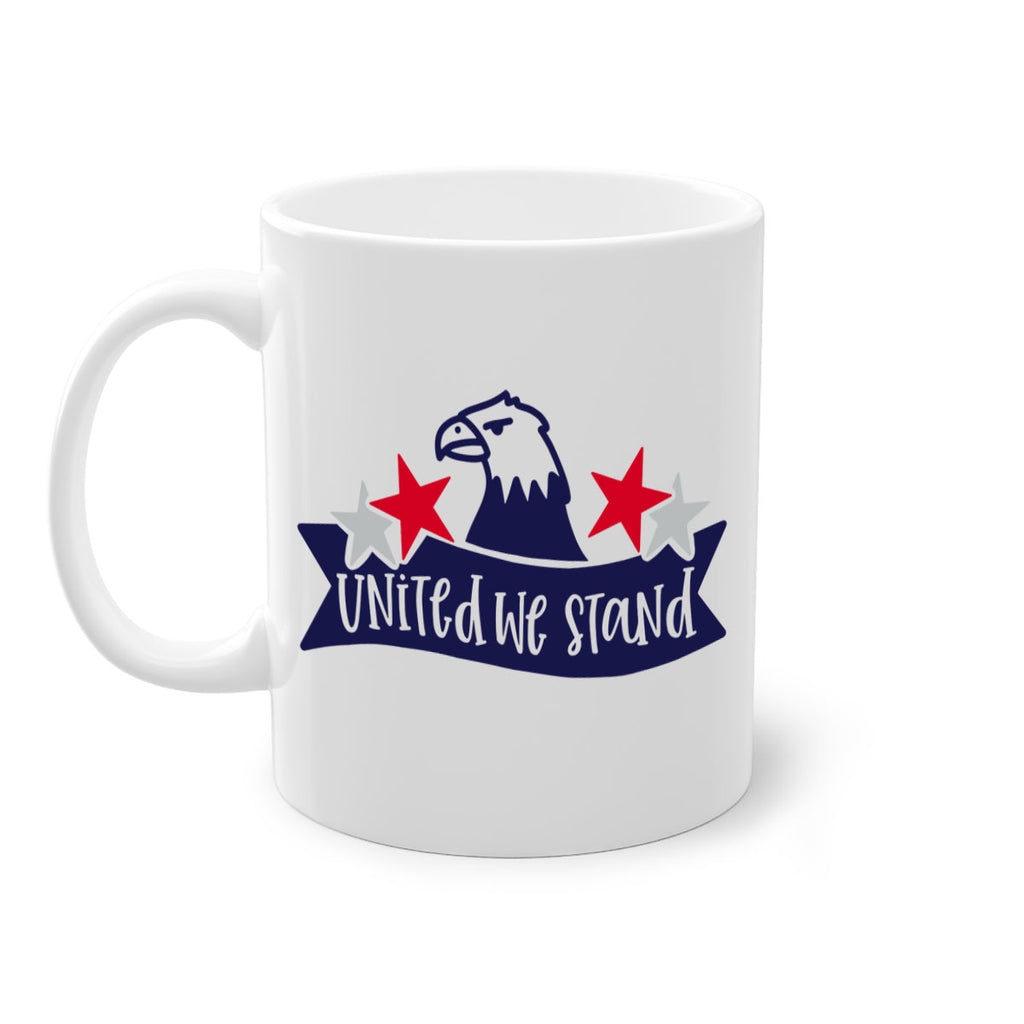 United We Stand Style 178#- 4th Of July-Mug / Coffee Cup