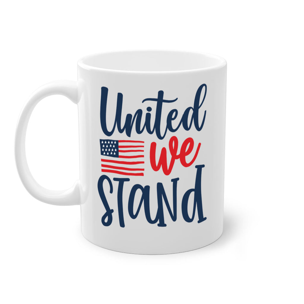 United we stand Style 9#- 4th Of July-Mug / Coffee Cup