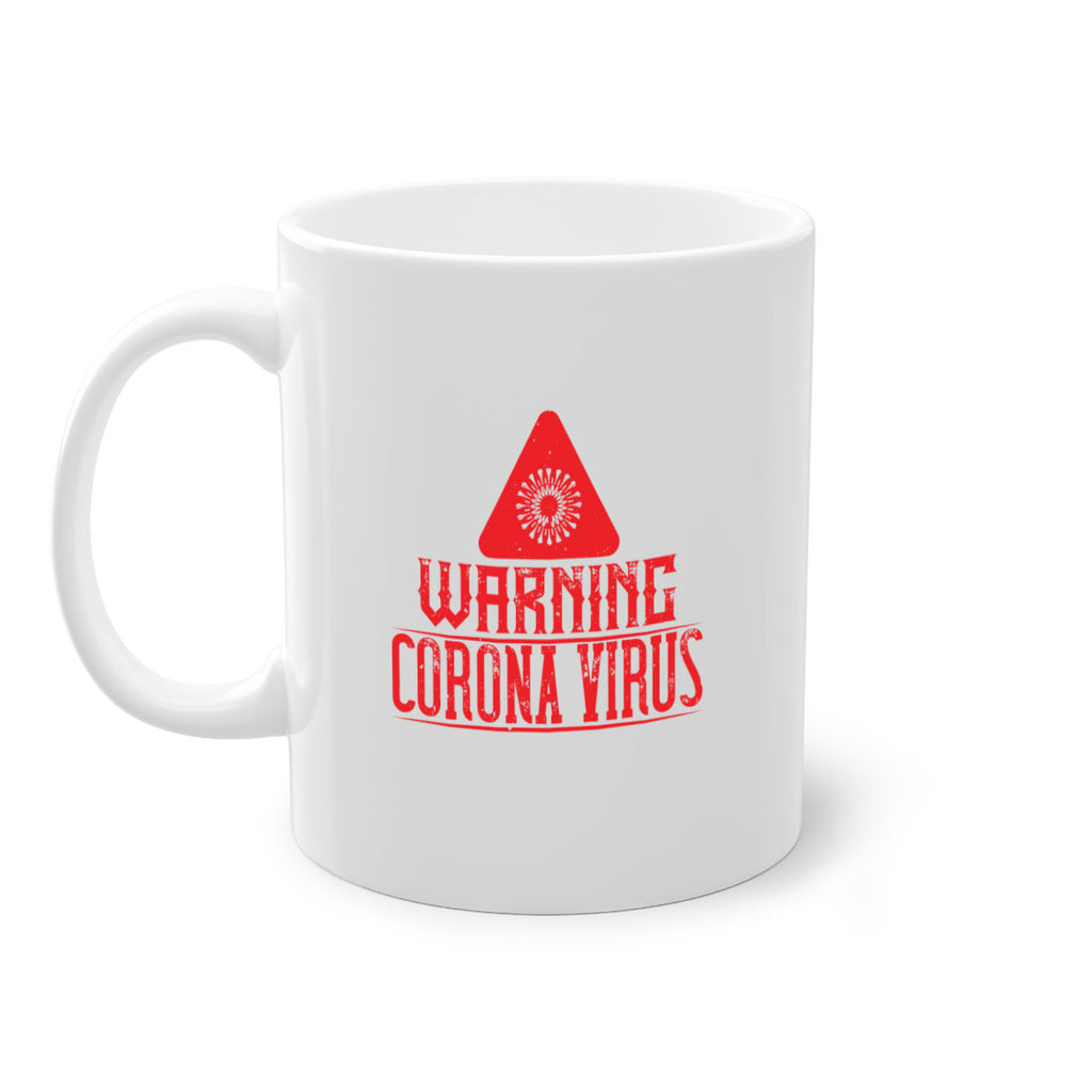 Warning corona virus one Style 18#- corona virus-Mug / Coffee Cup