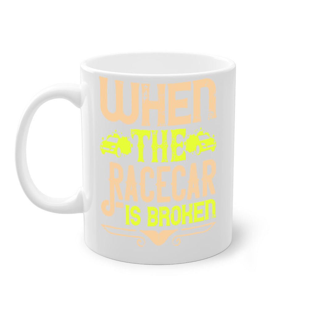 When The Racecar Is Broken Style 10#- Dog-Mug / Coffee Cup