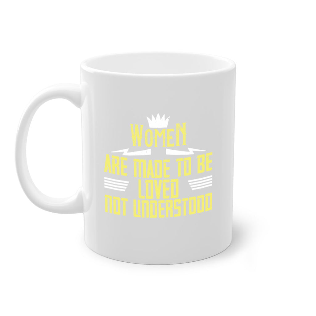 Women are made to be loved not understood Style 13#- World Health-Mug / Coffee Cup