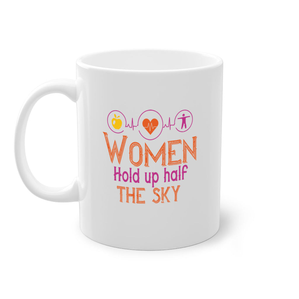 Women hold up half the sky Style 7#- World Health-Mug / Coffee Cup