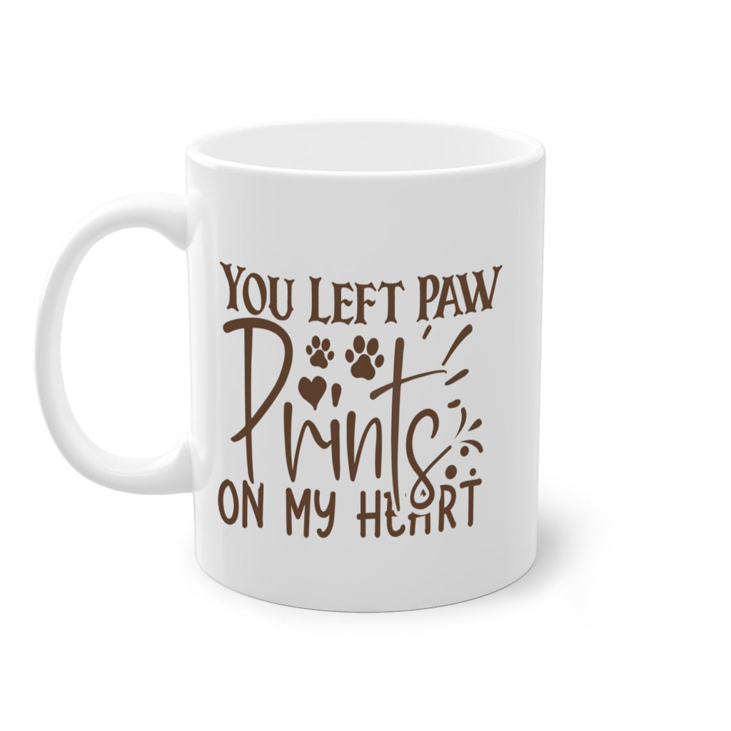 You Left Paw Prints On My Heart Style 53#- Dog-Mug / Coffee Cup