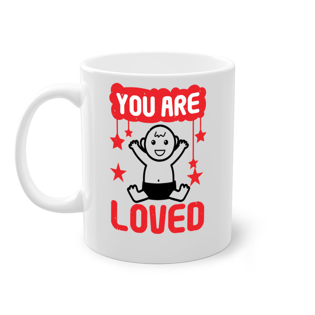 You are loved Style 5#- baby shower-Mug / Coffee Cup