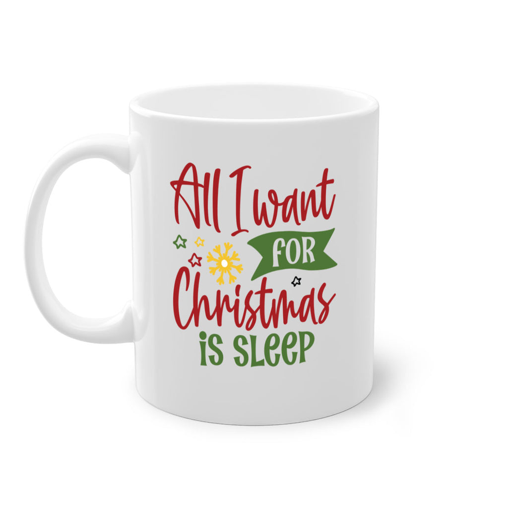 all i want for christmas is sleep style 45#- christmas-Mug / Coffee Cup