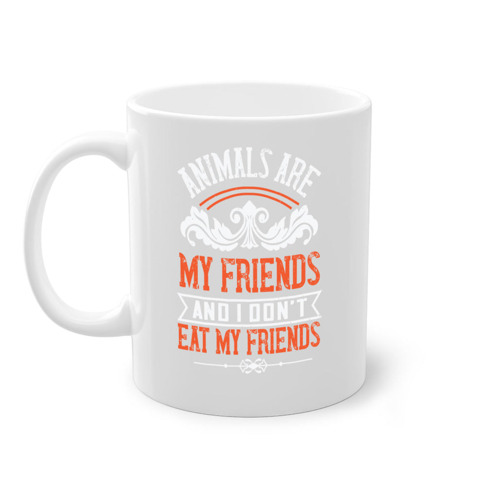 animals are my friends and i dont eat my friends 91#- vegan-Mug / Coffee Cup