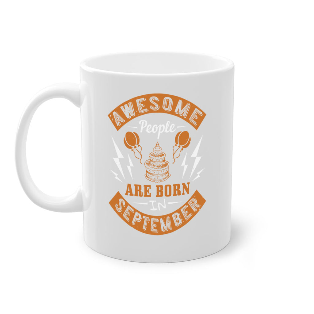 awesome people are born in September Style 17#- birthday-Mug / Coffee Cup