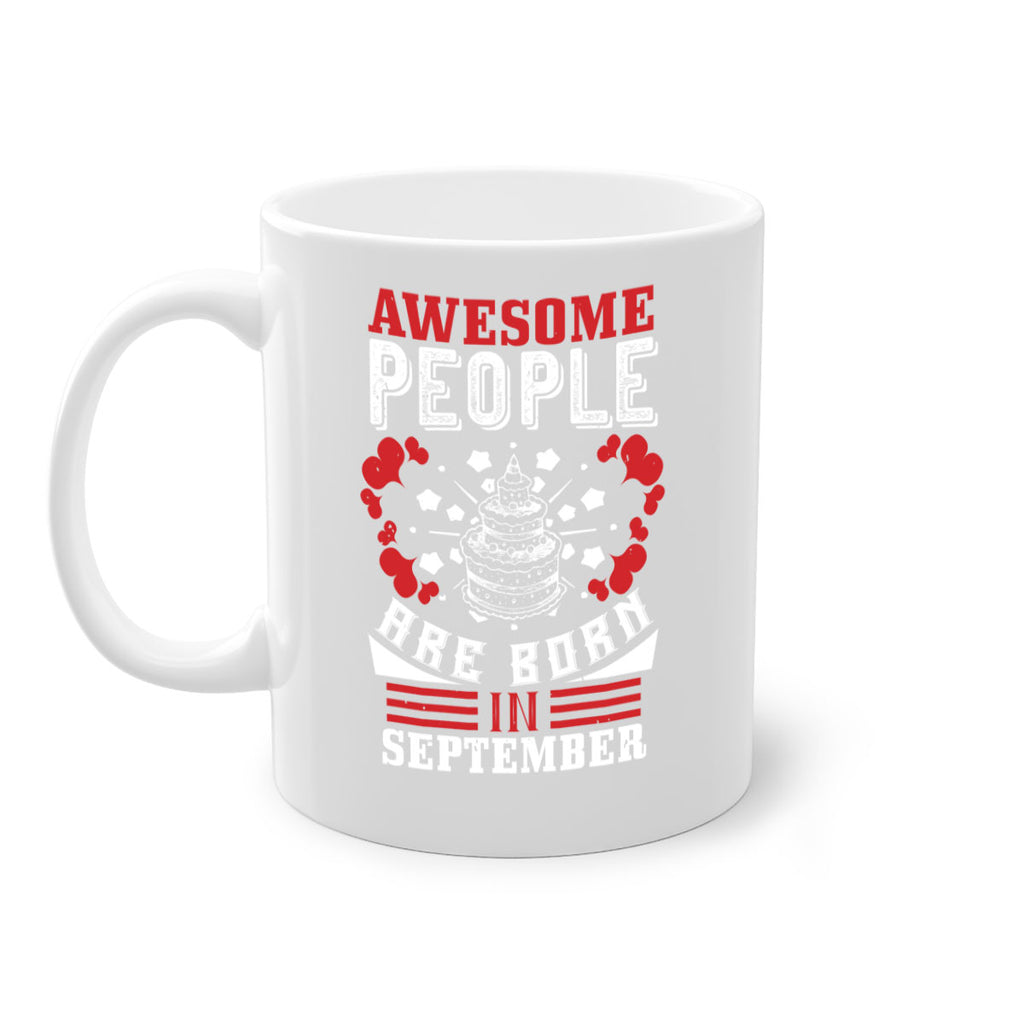 awesome people are born in September Style 39#- birthday-Mug / Coffee Cup