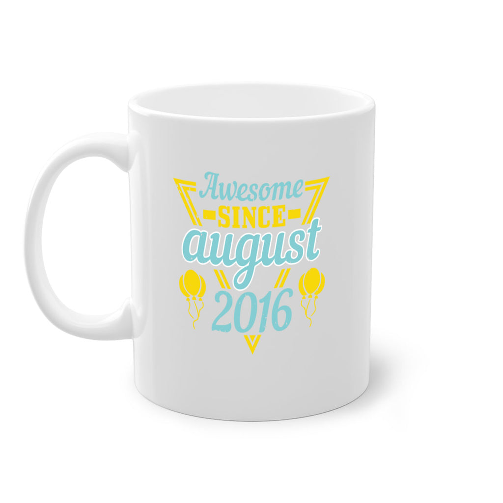awesome since august Style 13#- birthday-Mug / Coffee Cup